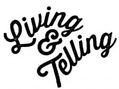Living & Telling