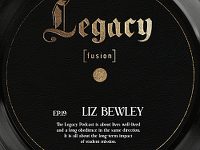 Ep.19 Liz Bewley (The Legacy Podcast)