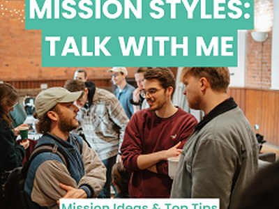 Talk With Me - Mission Ideas & Top Tips