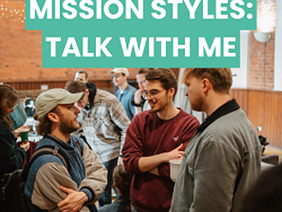 Mission Styles: Talk With Me